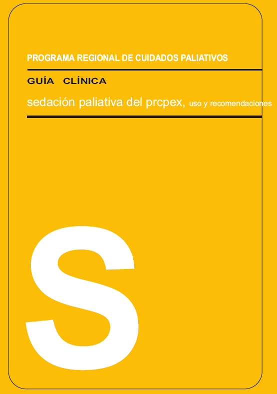 Uso y recomendaciones de la guía de la sedación paliativa del PCRPEx